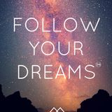 Follow Your Dreams - (Original Mix)