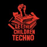 Let The Children Techno #1