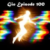 Gio Episode 100