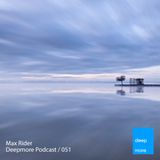 Max Rider - Deepmore Podcast 051