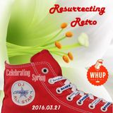 Resurrecting Retro 2016.03.21