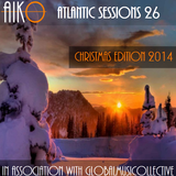 AIKO & GMC present Atlantic Sessions 26 Christmas Edition 2014