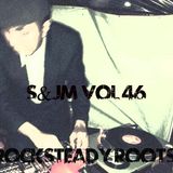 S & JM Vol 46 Rocksteady Roots selecta by DJ Edward Lancheister