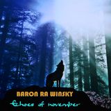 Baron Ra Winsky - Echoes of november . mix