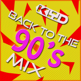 Back to the 90's mix - with Kyd