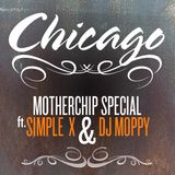 MotherChip 30 - Chicago special with Simple X & DJ Moppy