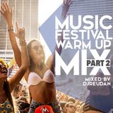 Music festival warm up mix part 2