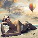 Aurelien Stireg - Deep House Music for Love episode 9 2014-11-15