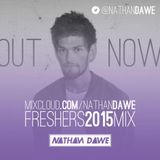 NATHAN DAWE FRESHERS MIX 2015 | @NATHANDAWE (Audio has been edited due to Copyright)