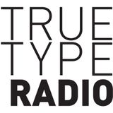 True Type Radio - Aleja Sanchez in the mix