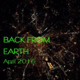Back From Earth - April 2016