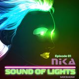 Sound of Lights - Episode 01 - DJ NIka (Mixshow)
