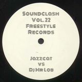 Soundclash Vol. 22 : (Freestyle Records) - Jazzcat vs Dj Mr Lob
