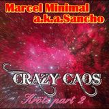 MARCEL MINIMAL A.K.A.SANCHO - CRAZY CAOS - Kröte part 2 - 2016