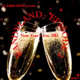DJ Randy Bettis presents: Randyland | Episode #3 | NYE 2015 | Disk 1