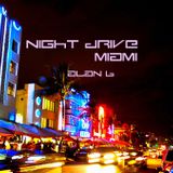 Night Drive - MIAMI