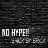No Hype!! // Brick By Brick Session