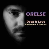 Orelse - Deep Is Love # September Podcast