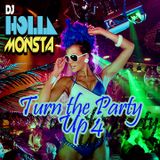 Turn The Party Up 4