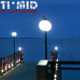 ( * TI*MID Dj set LET´S GET TOGETHER 09 2015