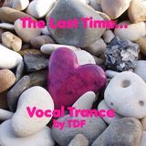 The Last Time...