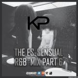 KP - The Es-Sensual R&B Mix Part 6