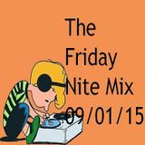 The Friday Nite Mix 09/01/15