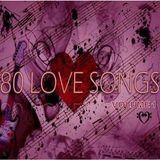 80 LOVE SONGS - VOLUME 1
