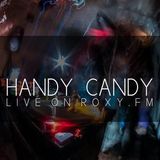 Handy Candy Djs presented by Adam Brass, live on Roxy.fm 20.08.2013 #14