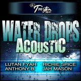 Water Drops Acoustic Riddim Mix Promo (Troyton Music-Dec.2012) - Selecta Fazah K.