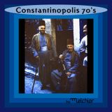 Constantinopolis 70's