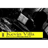 Kevin Villa - o b s c u r a Mixtape - Serie 14