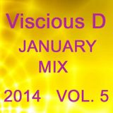 Viscious D - January Mix 2014 Vol. 5