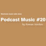 Roman Novikov - Podcast Music #20