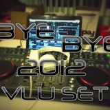 Bye Bye 2012 Vlu Set
