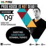 Tint Mix - Prog House Is Not Dead! Vol 1 - Ep 3 feat Kaan Koray (Turkey/Mistique Music)
