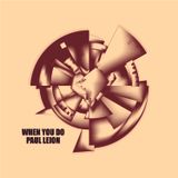 Radio Show 4 August with Paul Leion interview feature his single When You Do