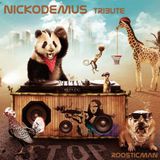 NICKODEMUS Tribute & Roosticman