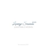 Juan Pablo Moran - Lounge Sessions 2005