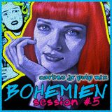 Bohèmien Session #5 (carlino jr pulp mix)