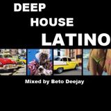 Latin Deep House Summer 2012 - beto dj in da house