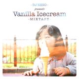 DJ Neno - The Vanilla Icecream mixtape