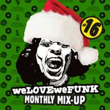weLOVEweFUNK Monthly Mix-Up! #16 December editie