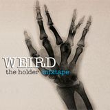 WEIRD mixtape