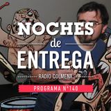 NOCHES DE ENTREGA N°140_30-08-2015