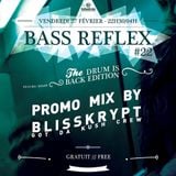 Bass Reflex #22 - Drum & Bass Promo Mix by Blisskrypt