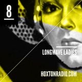 Longwave Ladies Show EIGHT