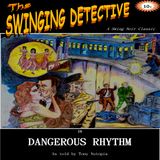 The Swinging Detective in Dangerous Rhythm