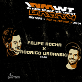 Pop x Hip Hop > 25/04 > 04:00 > Felipe Rocha x Rodrigo Urbanski