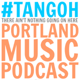 There Ain't Nothing Going On Here: Ep. 16 - Experimental Pop PDX 2/10/13